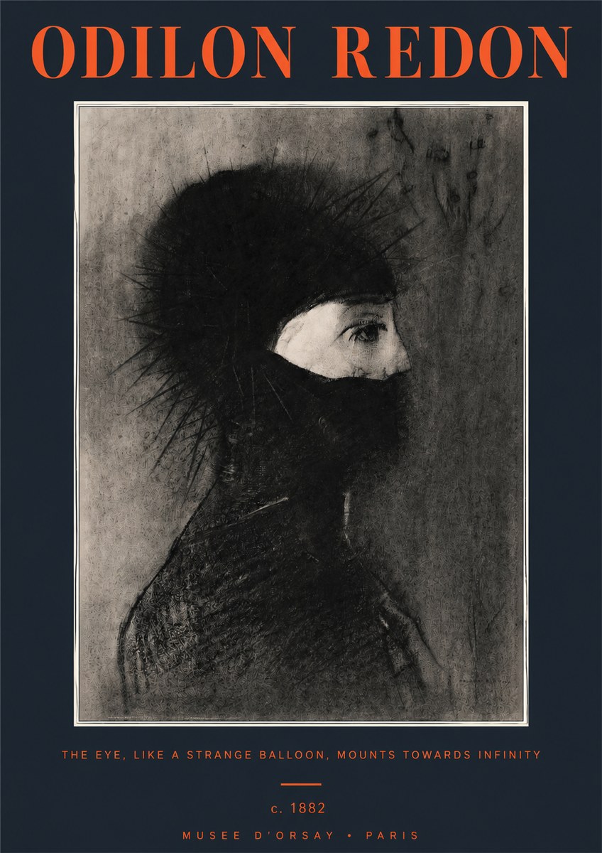 Odilon Redon The Eye, Like a Strange Balloon, Mounts Towards Infinity No2 - Poster