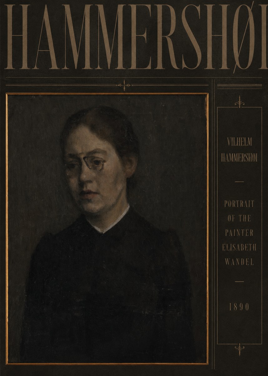 Vilhelm Hammershøi Portrait of the Painter Elisabeth Wandel · 1890 No4 - Poster