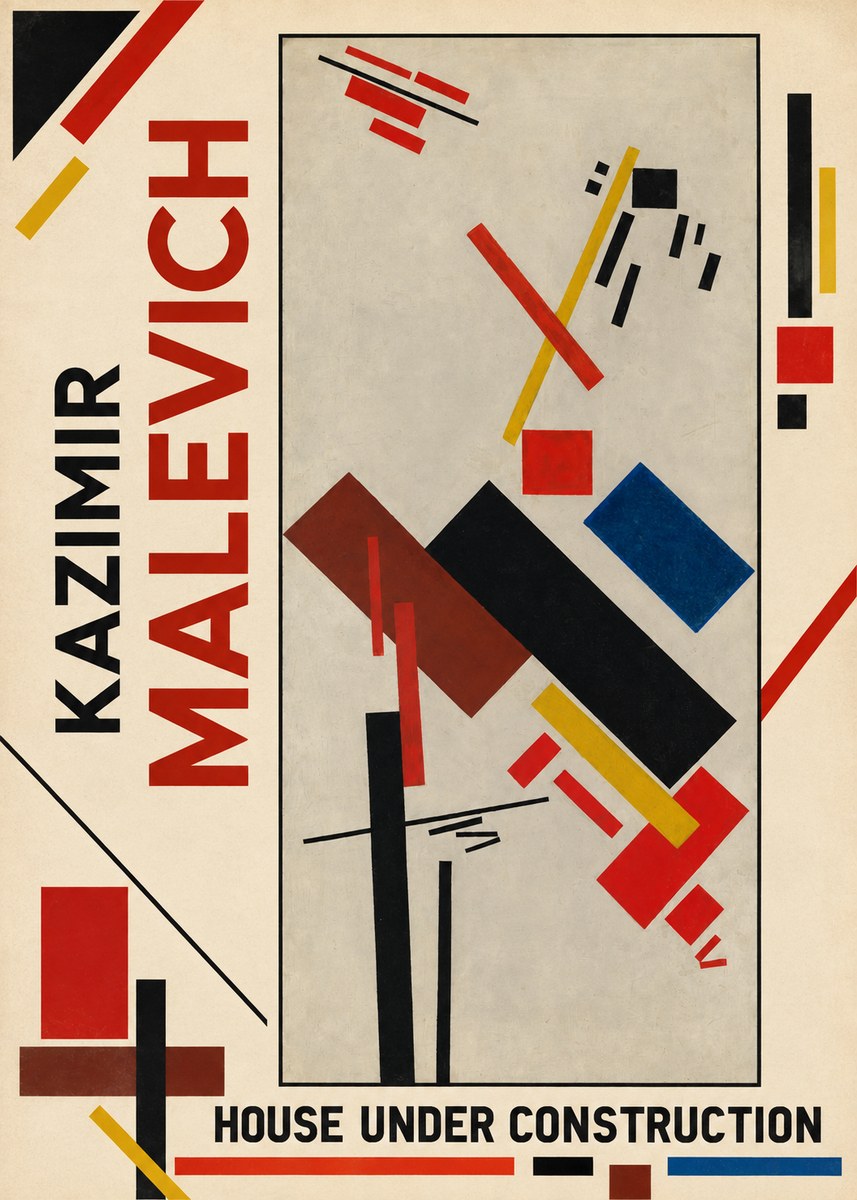 Kazimir Malevich House Under Construction No1 - Poster