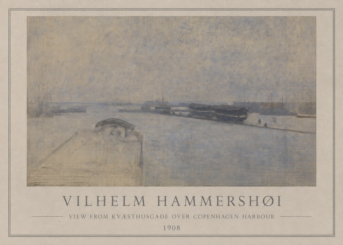 Vilhelm Hammershøi View from Kvæsthusgade over Copenhagen Harbour No1 - Poster