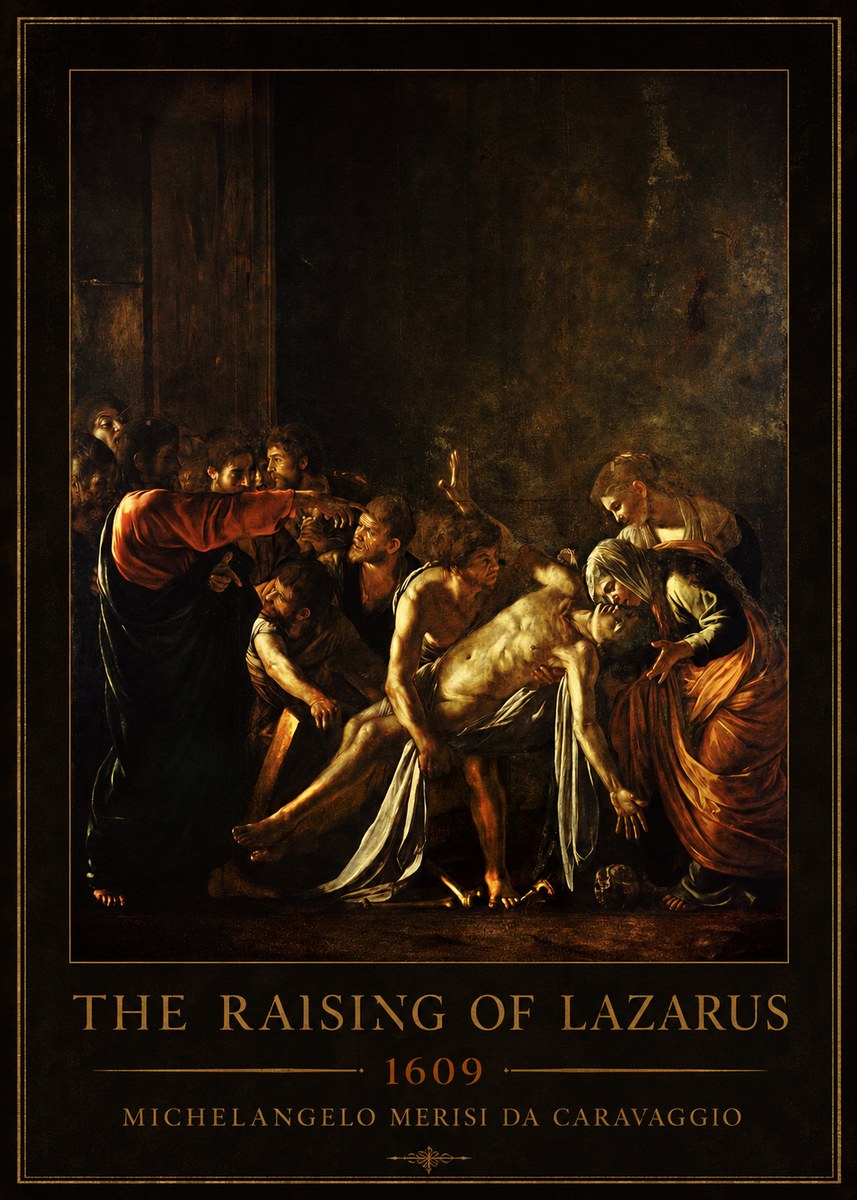 Michelangelo Merisi da Caravaggio The Raising of Lazarus No1 - Poster