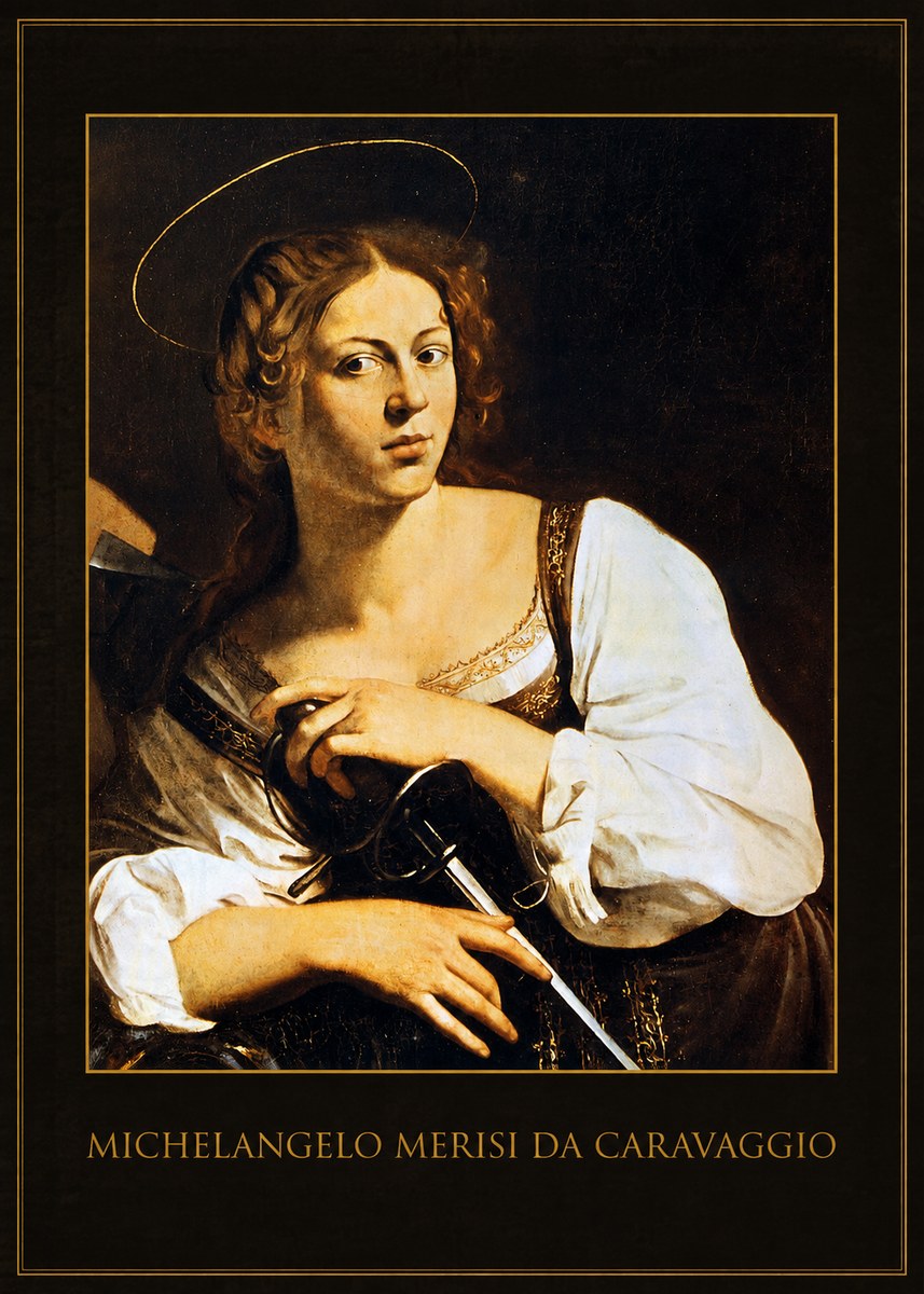 Michelangelo Merisi da Caravaggio Saint Catherine of Alexandria III No1 - Poster