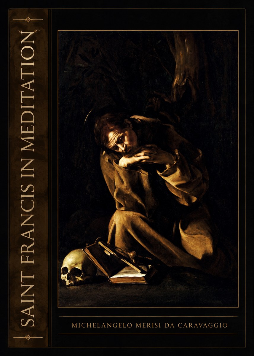 Michelangelo Merisi da Caravaggio Saint Francis in Meditation II No2 - Poster